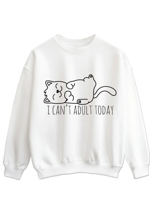 I can't adult today - Majica dugi rukavi