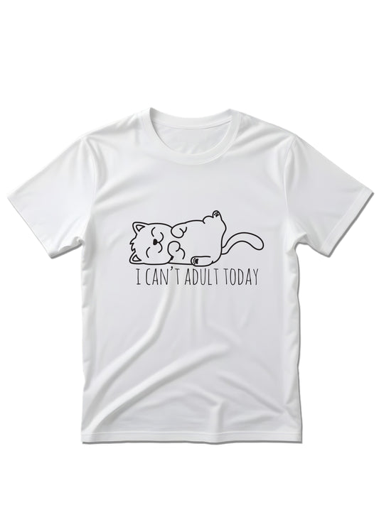 I can't adult today - Majica kratki rukavi