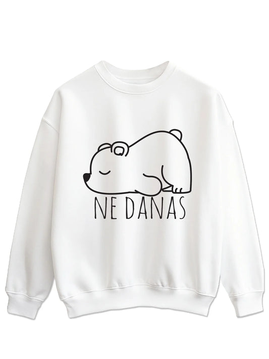 Ne danas - Majica dugi rukavi