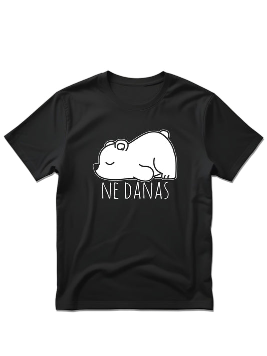 Ne danas - Majica kratki rukavi