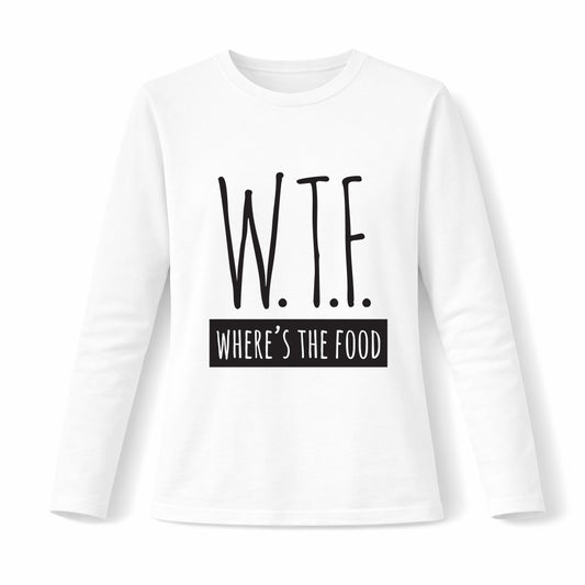 WTF - where's the food - Pamučna majica dugi rukavi