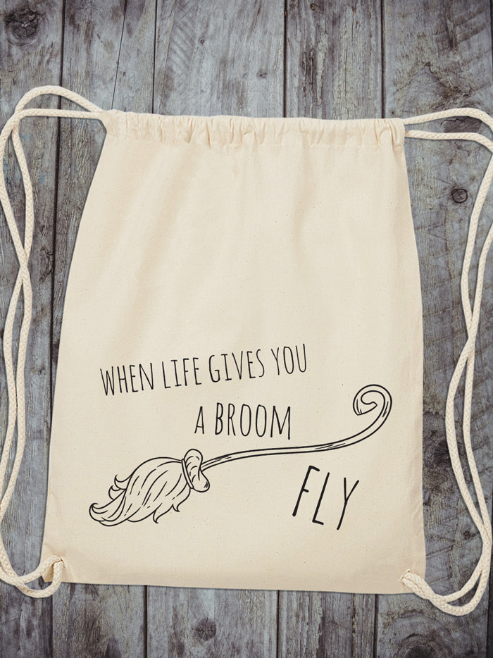 When life gives you a broom, fly - vreća/ruksak