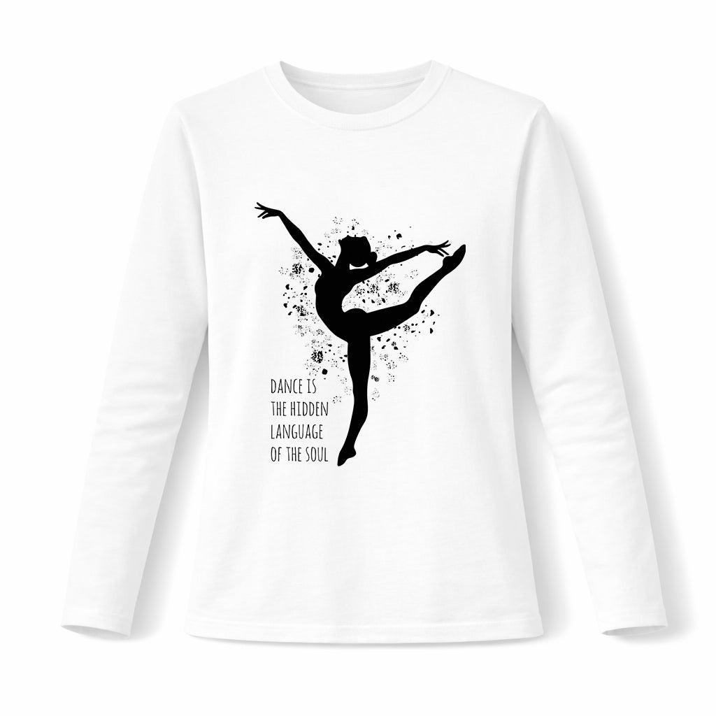 Dance is the hidden language of the soul - Pamučna majica dugi rukavi