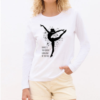 Dance is the hidden language of the soul - Pamučna majica dugi rukavi