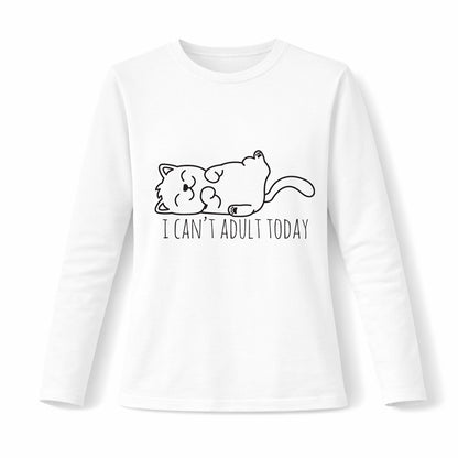I can't adult today - Pamučna majica dugi rukavi