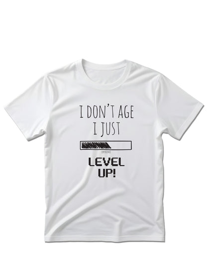 I don't age, I just level up - Majica kratki rukavi