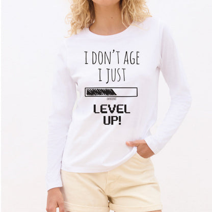 I don't age, I just level up - Pamučna majica dugi rukavi