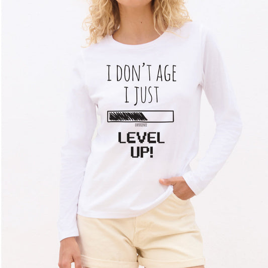 I don't age, I just level up - Pamučna majica dugi rukavi