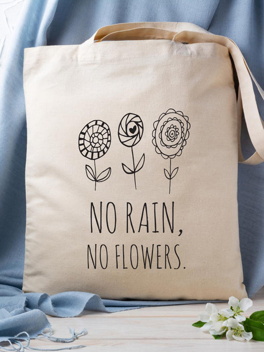 No rain, no flowers - Platnena torba